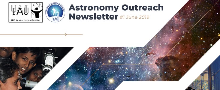 Astronomy Outreach Newsletter 2019 #11 IAU100 #7 (June #1)