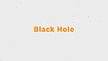 IAU astroEDU: Black Hole