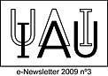 IAU e-Newsletter - Volume 2009 n°3